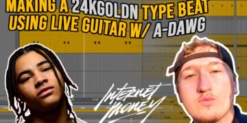 MAKING A 24KGOLDN TYPE BEAT USING LIVE GUITAR WITH ADAWG | Ableton Tutorial