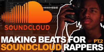 MAKING BEATS FOR SOUNDCLOUD RAPPERS PT.2