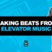 MAKING BEATS FROM ELEVATOR MUSIC | HOW TO MAKE SAMPLED BEATS IN FL STUDIO
