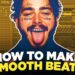 MAKING SMOOTH BEATS FROM SCRATCH IN FL STUDIO 2019
