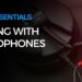 Mix Essentials – Mixing with headphones tips
