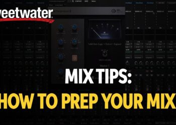 Mix Tips: How to Prep Your Mix