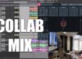 MIXING MY NEWEST COLLAB