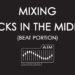 MIXING RACKS IN THE MIDDLE (BEAT PORTION)