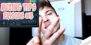 Mixing Tips (Episode 3)