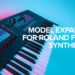 Model Expansions for Roland FANTOM Synthesizers (FANTOM 6, FANTOM 7, FANTOM 8)