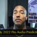 My 2022 Pro Audio Predictions