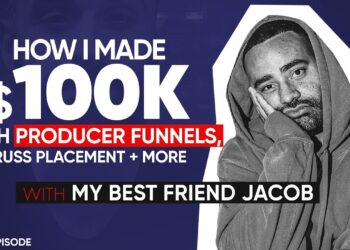 My Best Friend Jacob Talks Making $100K with Producer Funnels, Russ Placement + More