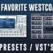 My FAVORITE Presets For West Coast Beats