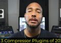My Top 3 Compressor Plugins of 2021