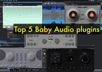 My Top 5 Baby Audio Plugins