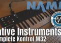 NAMM 2019: Native Instruments Komplete Kontrol M32