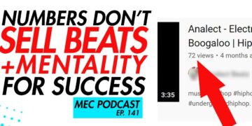 Numbers Don’t Sell Beats + Is Artist Development Dead (MEC Podcast 141)