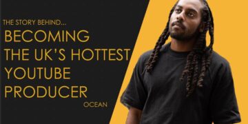 Ocean, The Story Behind: Becoming the UK’s Hottest YouTube Producer