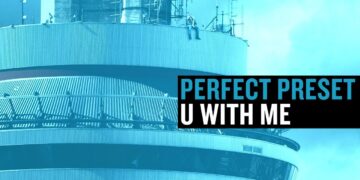 Perfect Preset: SOUND USED IN DRAKE “U WITH ME” (Episode 8)