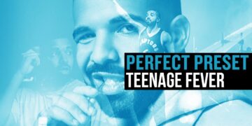 Perfect Preset: SOUND USED IN DRAKE’S “TEENAGE FEVER” (Episode 4)