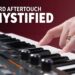Polyphonic Aftertouch vs. Monophonic Aftertouch | What’s the Difference?