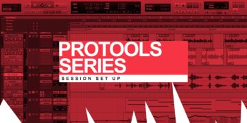 Pro Tools Recording & Mixing Series: Session Set Up