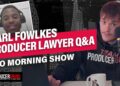 Producer Lawyer Q&A w/ Karl Fowlkes | CEO Morning Show #9