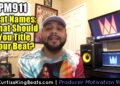 Producer Motivation 911 – Beat Names – How Should You Title Your Beats?| PM911