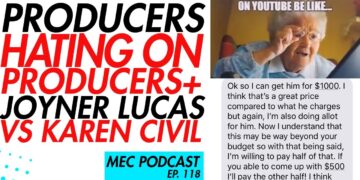 Producers Hating on Producers, Joyner Vs Karen Civil (MEC Podcast 117)