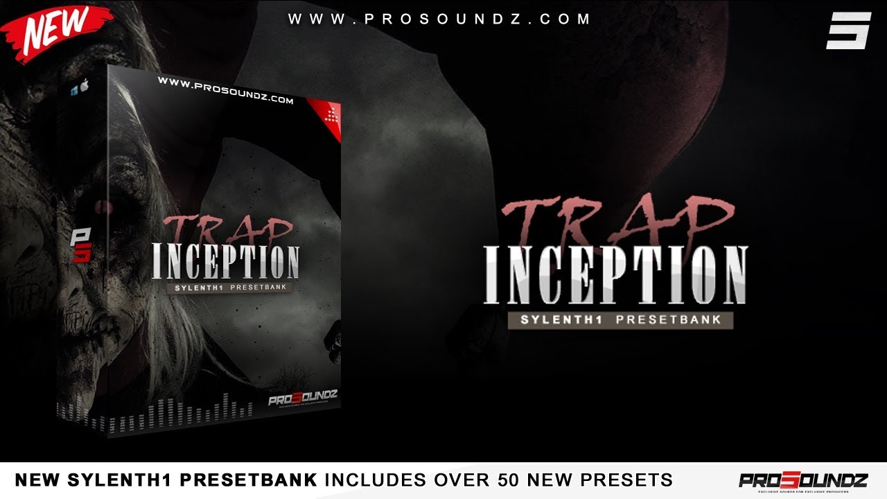 ProSoundz – Sylenth1 Trap Inception Presetbank