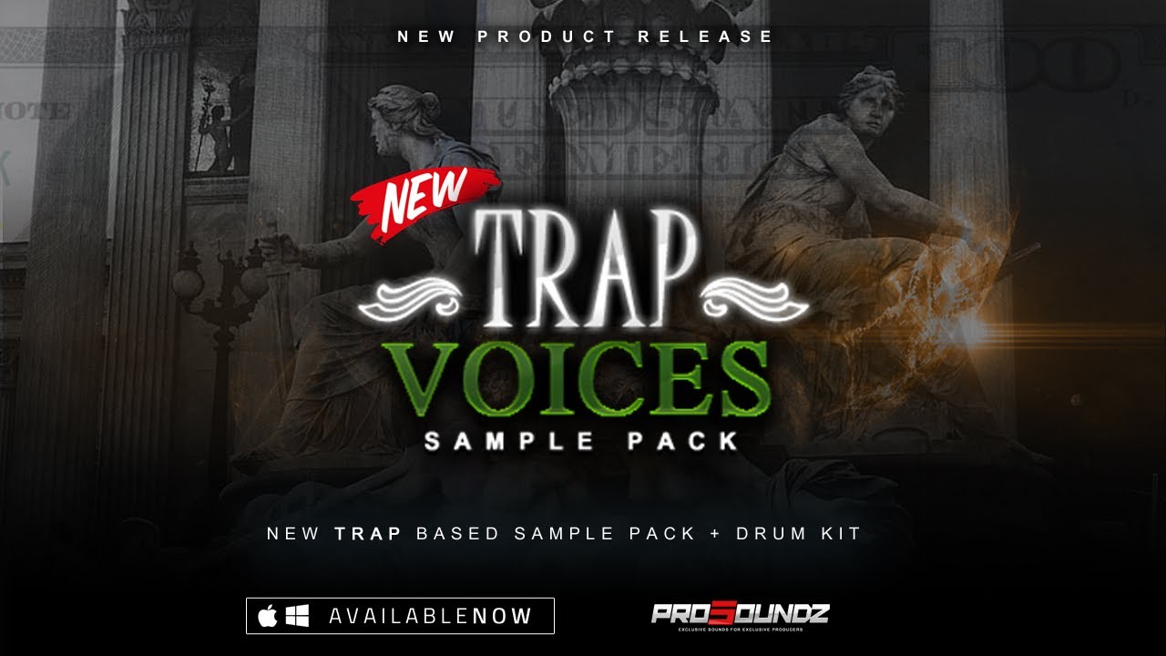 ProSoundz – Trap Voices Sample Pack + Drum Kit