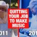 QUITTING Your Job To Make Music