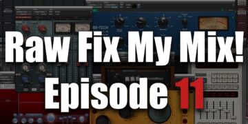 Raw Fix My Mix! Episode 11