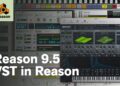 Reason 9.5 – VST in Reason