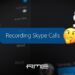 Recording Skype Calls