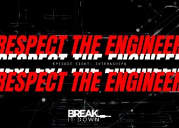 Respect The Engineer Episode 8:  Internships