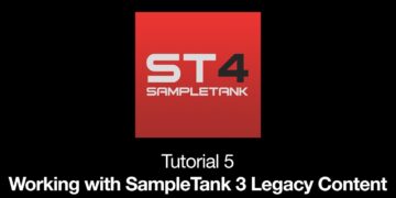SampleTank 4 Tutorial 5: Working with SampleTank 3 Legacy Content