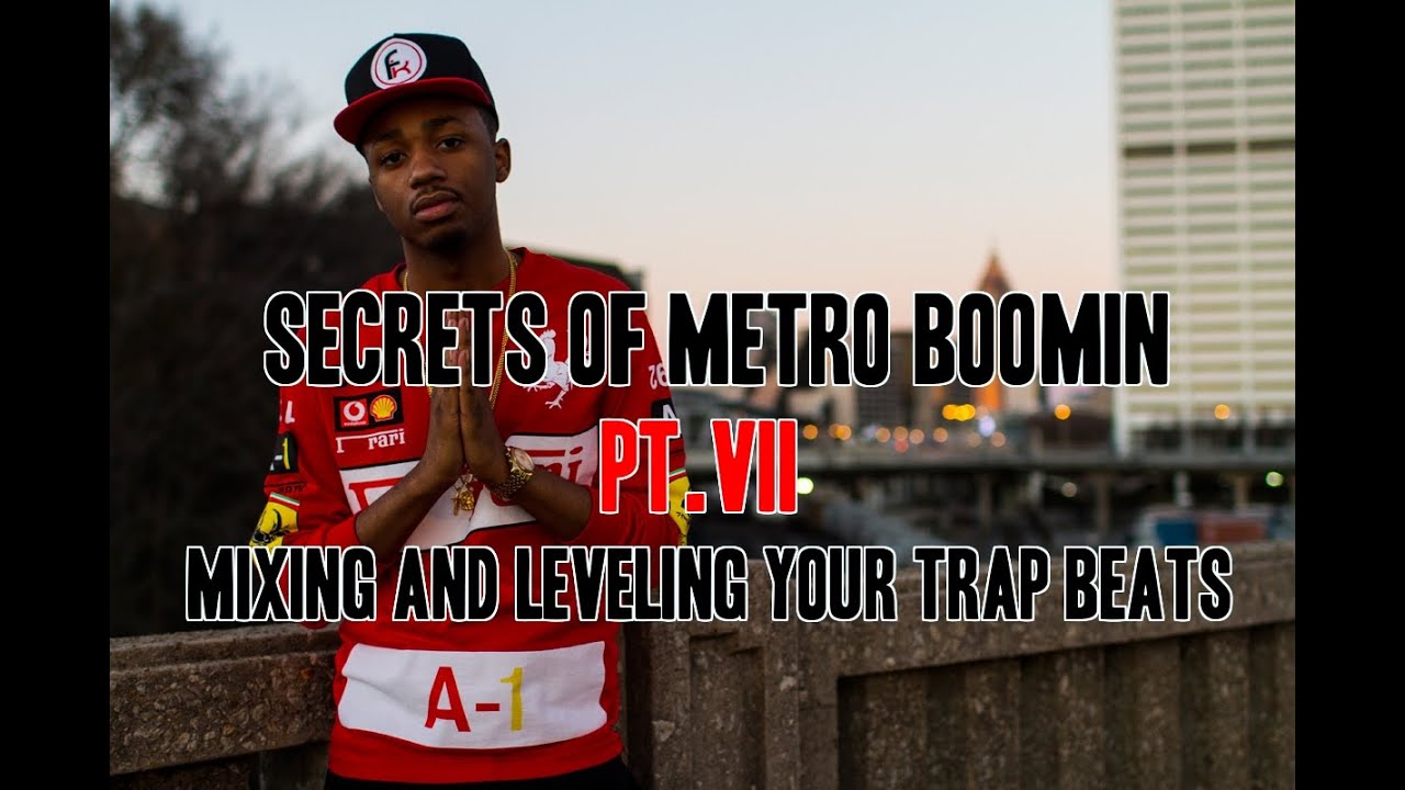 Secrets of Metro Boomin pt. 7 (2/2) Mixing