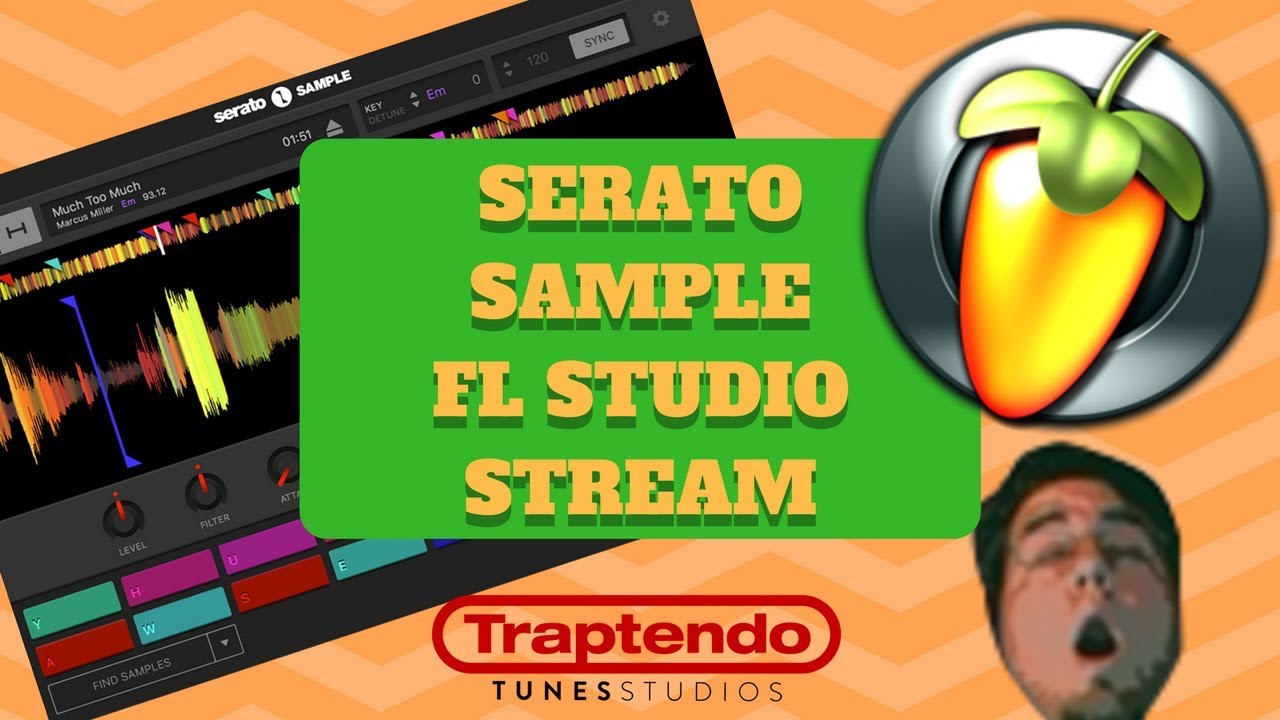 Serato Sample FL Studio Stream