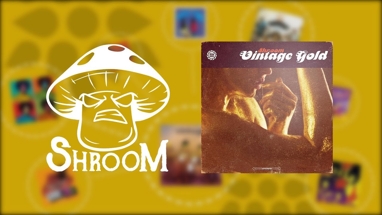 Shroom – Vintage Gold (original samples)