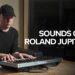 Sounds of the Roland JUPITER-Xm Synthesizer