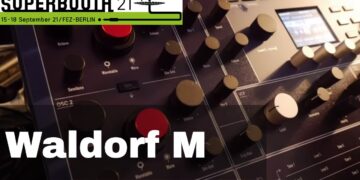 SUPERBOOTH 2021 – Waldorf M