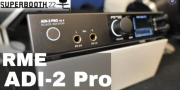 Superbooth 22: RME – ADI-2/4 Pro SE