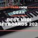 The best MIDI Keyboards 2020 – the ultimate shopping list