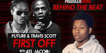 The Making of Future & Travis Scott “First Off” w/ ATL Jacob