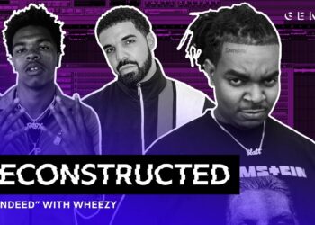 The Making Of Lil Baby & Drake’s “Yes Indeed” With Wheezy | Deconstructed