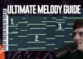 The ULTIMATE Melody Tutorial (How To Make Advanced Melodies)