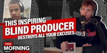 This Blind Producer DESTROYS Any Excuses You Have! | CEO Morning Show #23