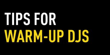 Tips for Warm-Up DJs
