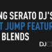Using Serato DJ’s Beat Jump Feature for Blends