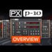 UVI PX P10 | Overview