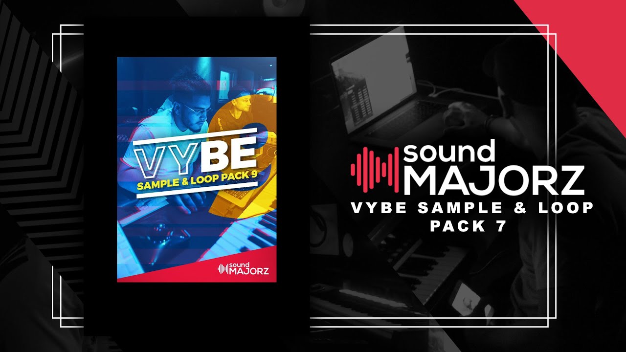 vybe Sample & Loop Pack 9 RUN THRU!