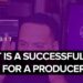 What Is A Successful Week For A Music Producer?