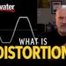 What Is Distortion?